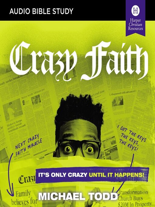 Title details for Crazy Faith by Michael Todd - Available